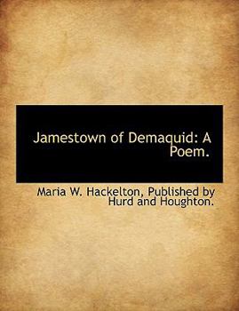 Paperback Jamestown of Demaquid: A Poem. Book