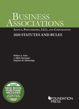 Paperback Business Associations: Agency, Partnerships, LLCs, and Corporations, 2020 Statutes and Rules (Selected Statutes) Book