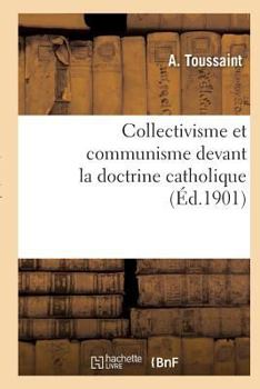 Paperback Collectivisme Et Communisme Devant La Doctrine Catholique [French] Book