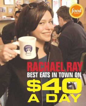 Paperback $40 a Day: Best Eats in Town Book