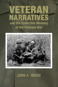 Hardcover Veteran Narratives and the Collective Memory of the Vietnam War Book