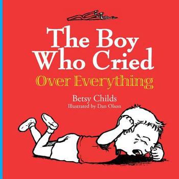 Paperback The Boy Who Cried Over Everything Book