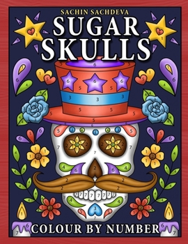 Paperback Sugar Skulls Colour by Number: Coloring Book for Kids Ages 4-8 Book