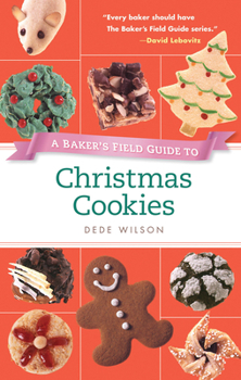 Paperback A Baker's Field Guide to Christmas Cookies Book