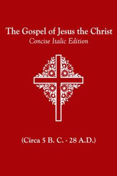 Paperback The Gospel of Jesus the Christ Book