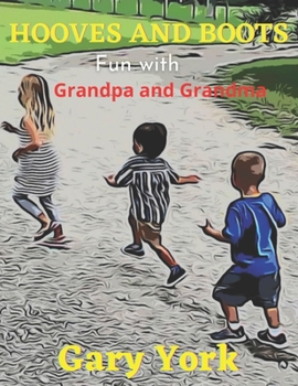 Paperback Hooves and Boots Adventures: Fun with Grandpa and Grandma Book