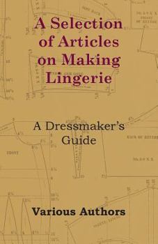 A Selection of Articles on Making Lingerie - A Dressmaker's Guide