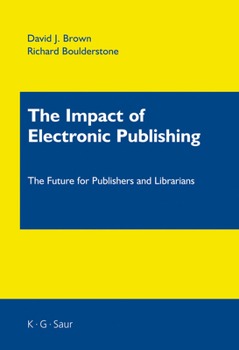 Hardcover The Impact of Electronic Publishing Book