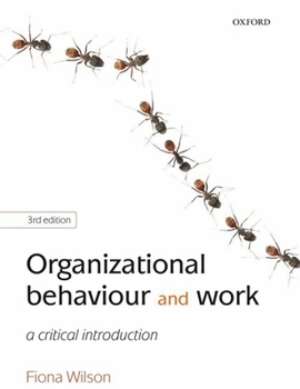 Paperback Organizational Behaviour and Work: A Critical Introduction Book