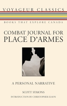Paperback Combat Journal for Place d'Armes: A Personal Narrative Book