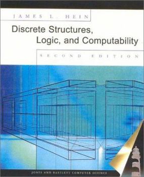 Hardcover Discrete Structures, Logic, and Computability, Second Edition Book