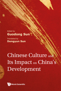Hardcover Chinese Culture and Its Impact on China's Development Book