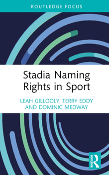 Hardcover Stadia Naming Rights in Sport Book