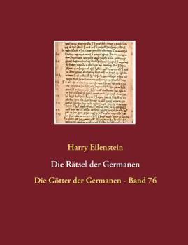 Paperback Die Rätsel der Germanen: Die Götter der Germanen - Band 76 [German] Book