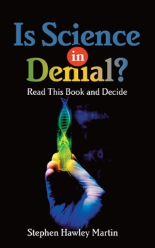 Paperback Is Science in Denial? Read this Book and Decide Book