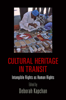 Hardcover Cultural Heritage in Transit: Intangible Rights as Human Rights Book