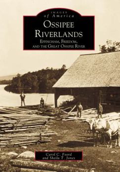 Paperback Ossipee Riverlands: Effingham and Freedom Book