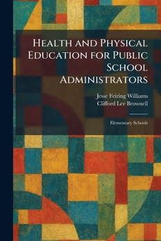 Health and Physical Education for Public School Administrators: Elementary Schools