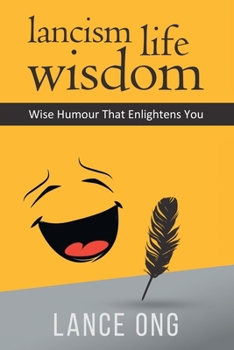 Paperback Lancism Life Wisdom: Wise Humour That Enlightens You Book