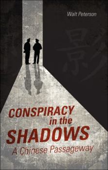 Paperback Conspiracy in the Shadows: A Chinese Passageway Book