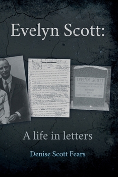 Paperback Evelyn Scott: A life in letters Book