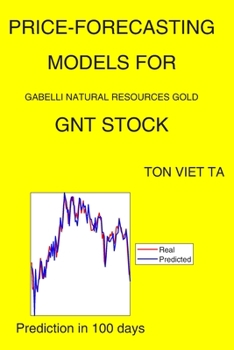 Paperback Price-Forecasting Models for Gabelli Natural Resources Gold GNT Stock Book