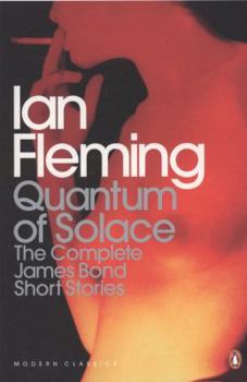 Paperback Quantum of Solace: The Complete James Bond Short Stories. Ian Fleming Book