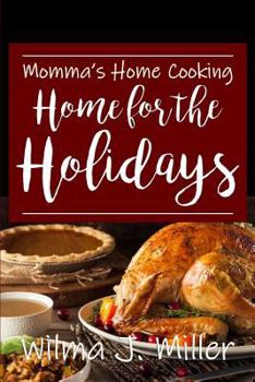 Paperback Momma's Home Cooking: Home for the Holidays Book