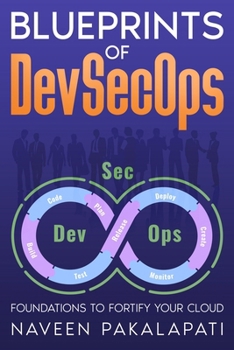 Paperback Blueprints of DevSecOps: Foundations to Fortify Your Cloud Book