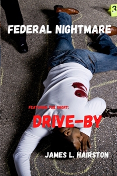Paperback Federal Nightmare: featuring Drive-By Book