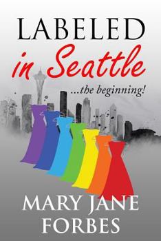 Paperback Labeled in Seattle: . . . the Beginning! Book