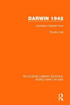Paperback Darwin 1942: Australia's Darkest Hour Book