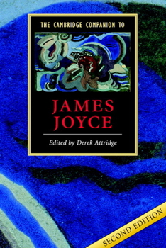 The Cambridge Companion to James Joyce - Book  of the Cambridge Companions to Literature