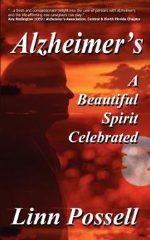 Paperback Alzheimer's: A Beautiful Spirit Celebrated Book