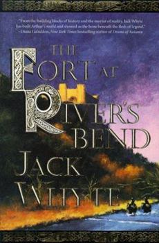The Sorcerer: The Fort at River's Bend - Book #5 of the Camulod Chronicles
