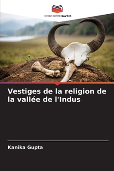Paperback Vestiges de la religion de la vallée de l'Indus [French] Book