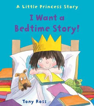 I Want a Bedtime Story! - Book  of the My Little Princess