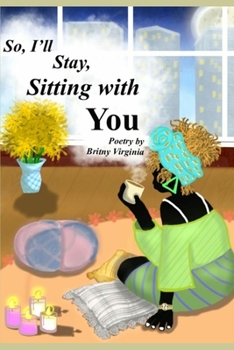 Paperback So, I'll Stay, Sitting With You Book