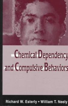 Hardcover Chemical Dependency and Compulsive Behaviors Book