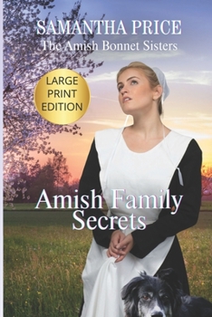 Amish Family Secrets - Book #5 of the Amish Bonnet Sisters