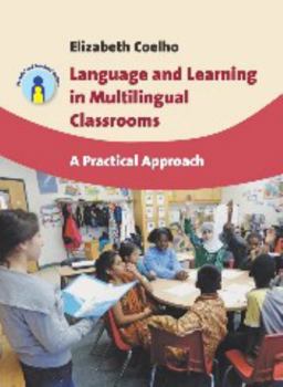 Paperback Language and Learning in Multilingual Classrooms: A Practical Approach Book