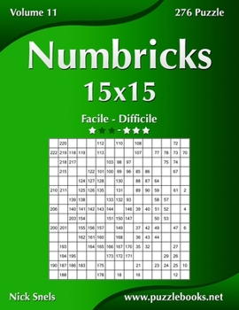 Paperback Numbricks 15x15 - Da Facile a Difficile - Volume 11 - 276 Puzzle [Italian] Book
