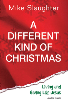 Paperback A Different Kind of Christmas: Living and Giving Like Jesus Book