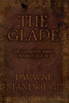 Paperback The Glade: Books I, II, & III Book