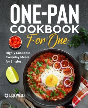 Paperback One-Pan Cookbook for One: Highly Cookable Everyday Meals for Singles Book