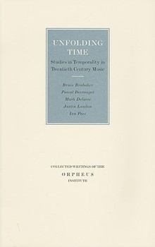 Paperback Unfolding Time: Studies in Temporality in Twentieth Century Music Book