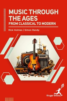 Hardcover Music Through the Ages: From Classical to Modern Book