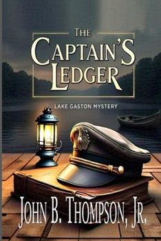 Paperback The Captain's Ledger: A Lake Gaston Mystery Book
