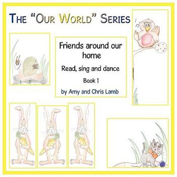 Paperback The Our World Series: Friends Around Our Home Book