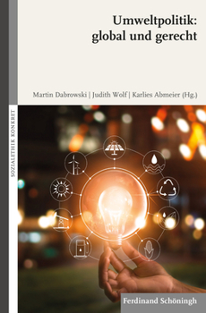 Paperback Umweltpolitik: Global Und Gerecht [German] Book